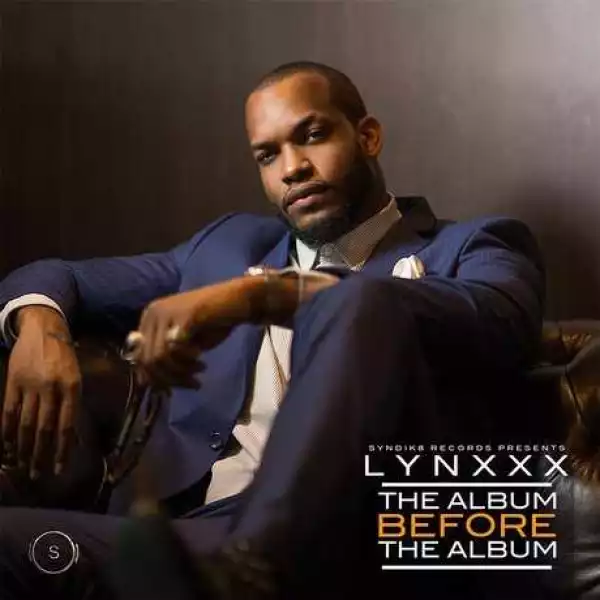 The Album Before The Album BY Lynxxx
